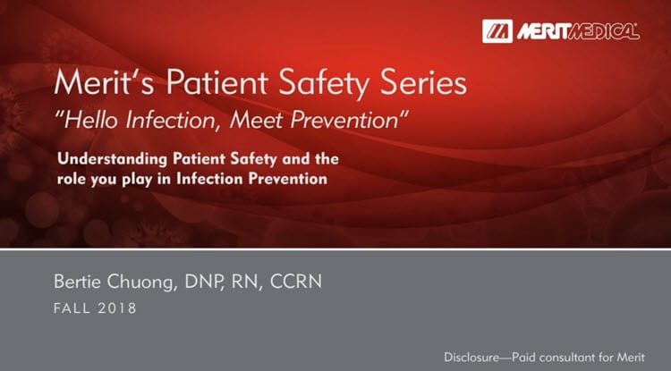 Hello, Infection, Meet Prevention - Merit Medical - Webinar