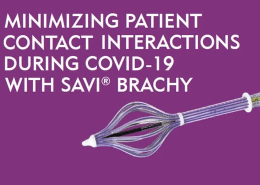在COVID-19期间，通过SAVI Brachy减少与患者的接触互动- Merit Medical