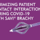 三组分SAVI近距离治疗:减少COVID-19期间患者的互动
